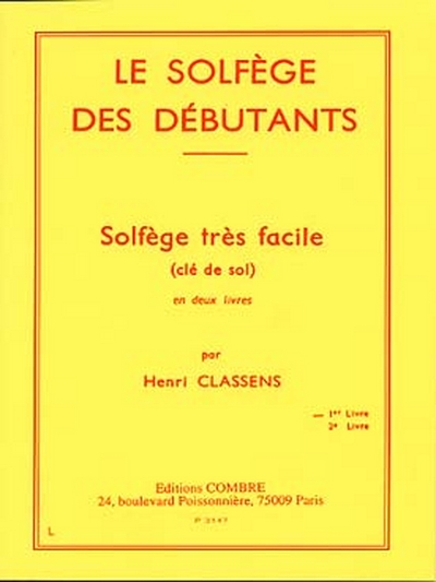 Solfège Des Débutants Vol.1 Clé De Sol (CLASSENS HENRI)