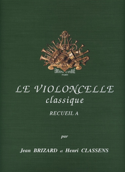Le Violoncelle Classique Vol. A (BRIZARD J)