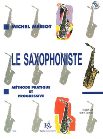 Le Saxophoniste - Méthode Progressive (MERIOT MICHEL)