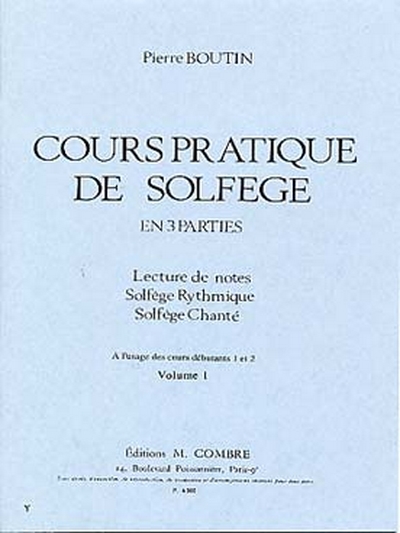 Cours Pratique Solfège Vol.1 - Déb. 1 Et 2 (BOUTIN P)
