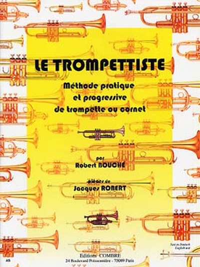 Le Trompettiste - Méthode - Texte Français, Anglais, Allemand (BOUCHE R)