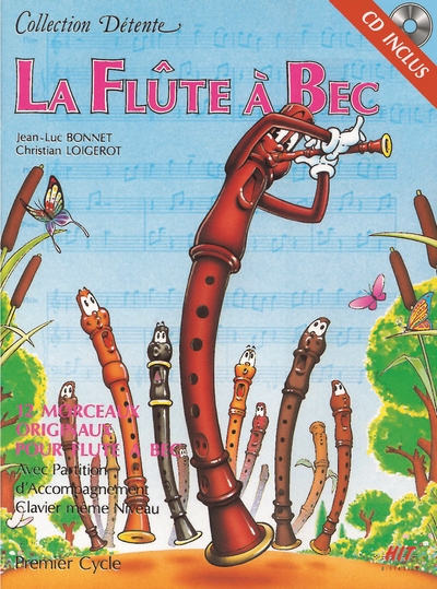 La Flûte A Bec, Collection Détente (BONNET J-L)