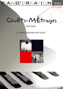 Piano Création Vol.3 : 'Courts-Métrages' (SANS ALINE)