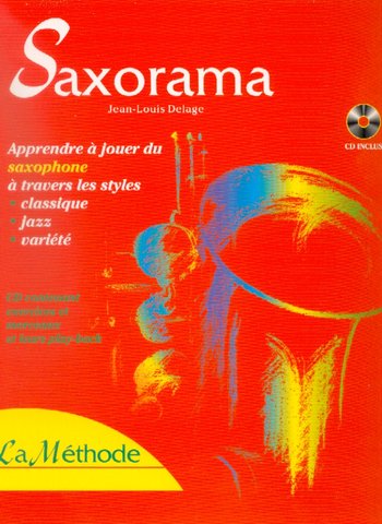 Saxorama : La Méthode (DELAGE JEAN-LOUIS)
