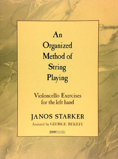 AN ORGANIZED METHOD OF STRING PLAYING (STARKER JANOS)