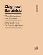 String Quartet No.5 'The Time That Has Passend' (BARGIELSKI ZBIGNIEW)