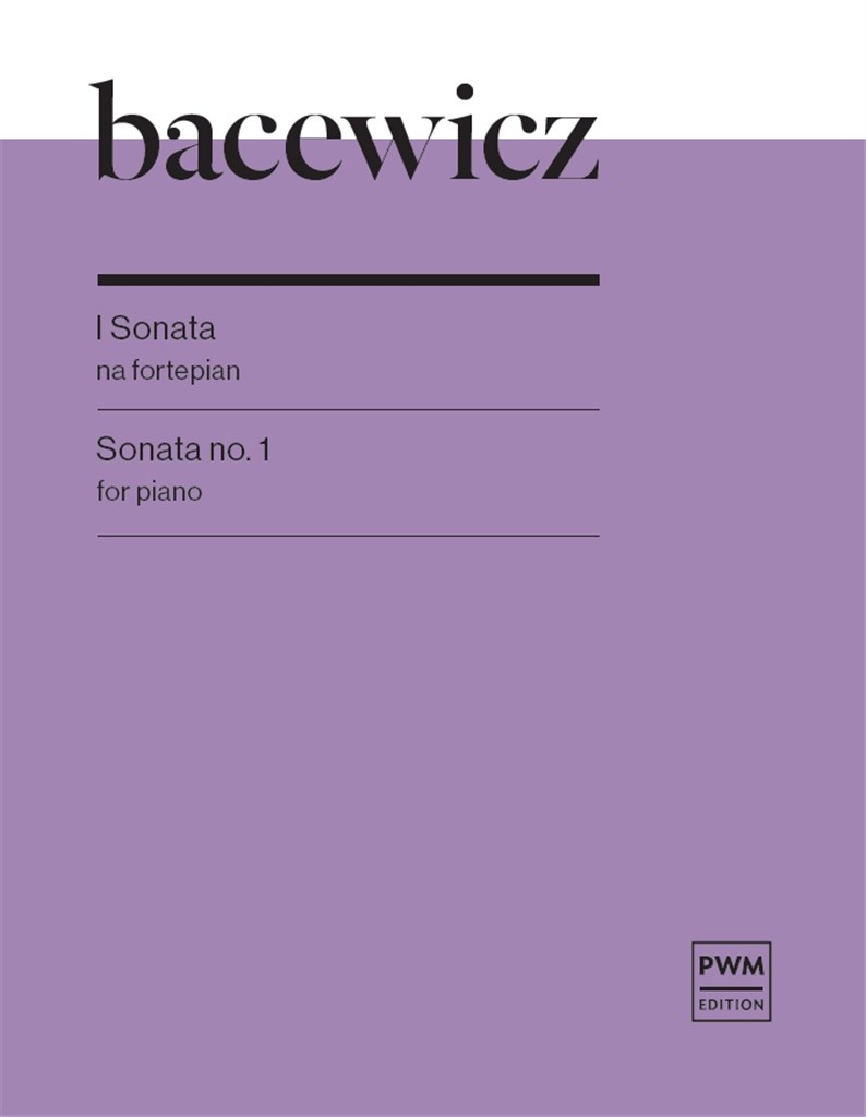 Sonata No.1 For Piano (BACEWICZ GRAZYNA)