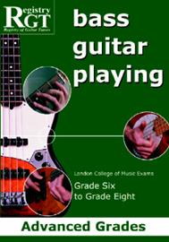 RGT Bass Guitar Playing Advanced Grades 6-8