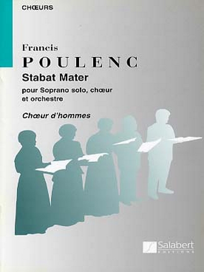 Stabat Mater Choeur D'Hommes (POULENC FRANCIS)