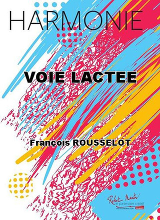 Voie Lactee (ROUSSELOT FRANCOIS)