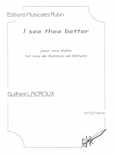 I See Thee Better (LACROUX GUILHEM)