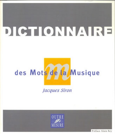 Dictionnaire Des Mots De La Musique Nouvelle Edition