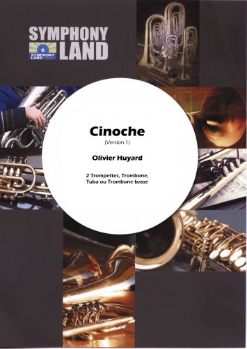 Cinoche (Version 1) (2 Trompettes En Sib, Trombone, Tuba)