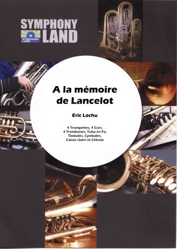 A La Mémoire De Lancelot (Trompettes, 4 Cors, 4 Trombones, Tuba)