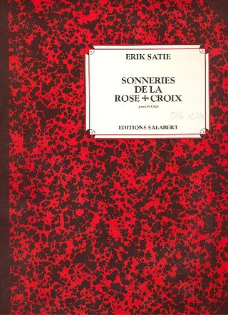 Sonneries De La Rose + Croix Piano (SATIE ERIK)