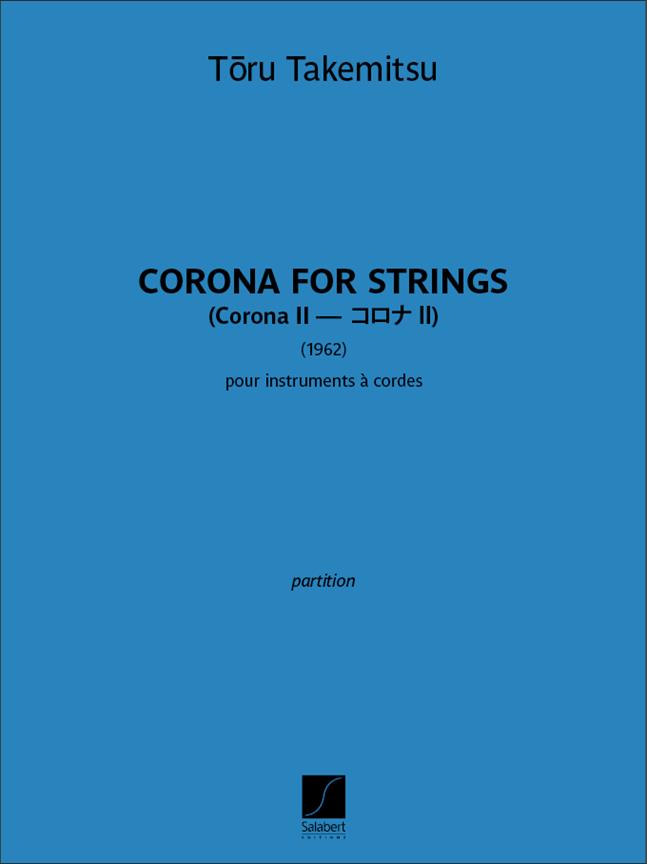 Corona II for strings (TAKEMITSU TORU)