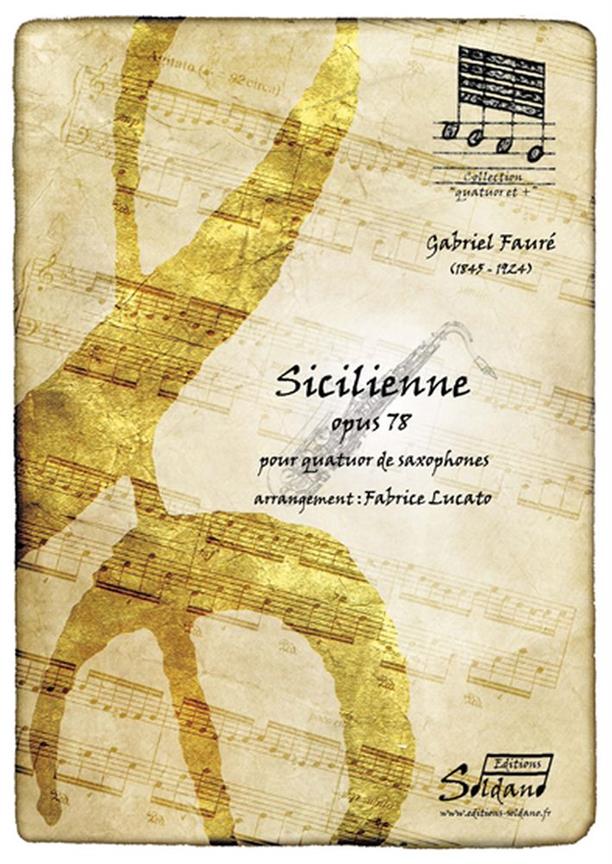 Sicilienne, Opus78 [Soprano, Alto, Tenor, Baryton] (FAURE GABRIEL)