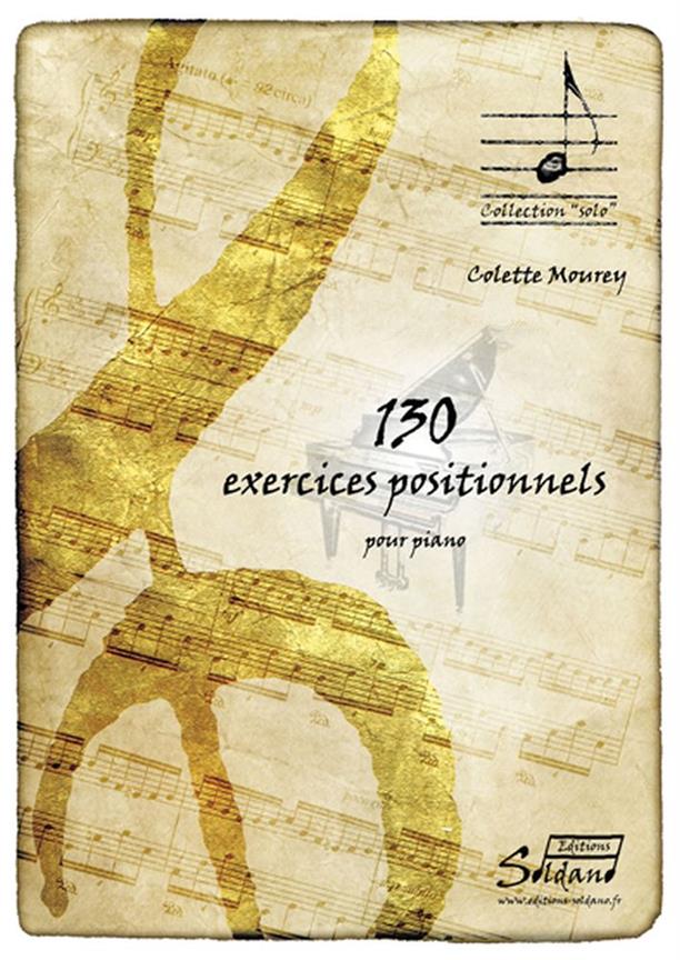 130 Exercices Positionnels (MOUREY COLETTE)