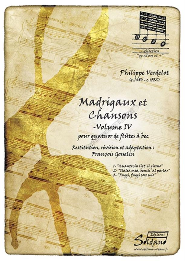 Madrigaux Et Chansons Vol.IV (VERDELOT)