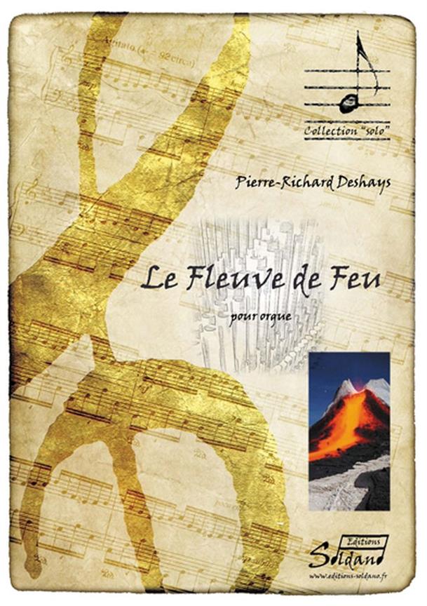 Le Fleuve De Feu (DESHAYS PIERRE-RICHARD)