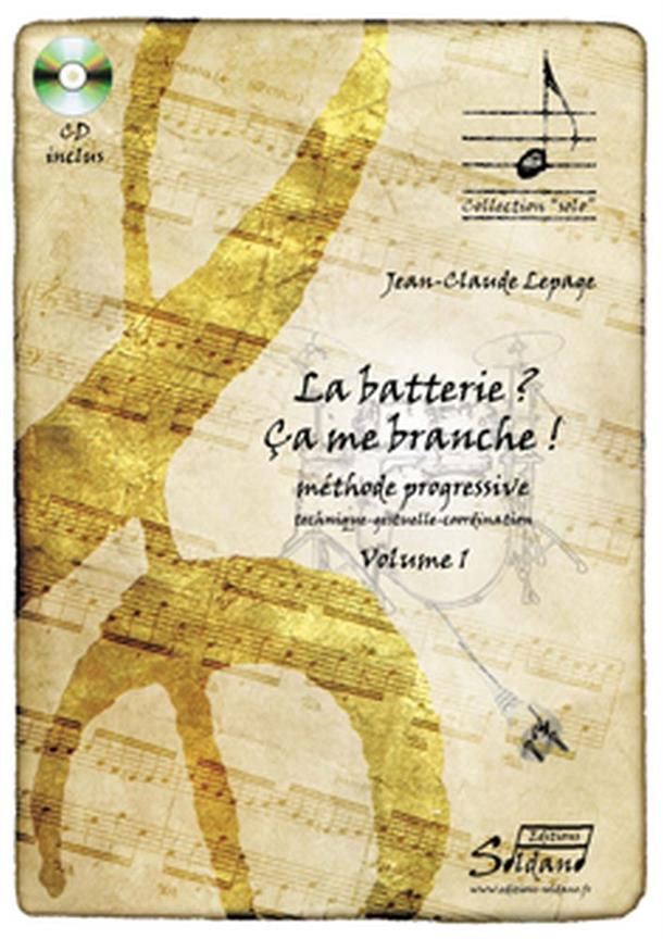 La Batterie - Ca Me Branche ! Vol.1 (LEPAGE J)