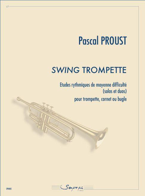 Swing Trompette, Etudes Rythmiques De Moyenne Difficulté (PROUST PASCAL)
