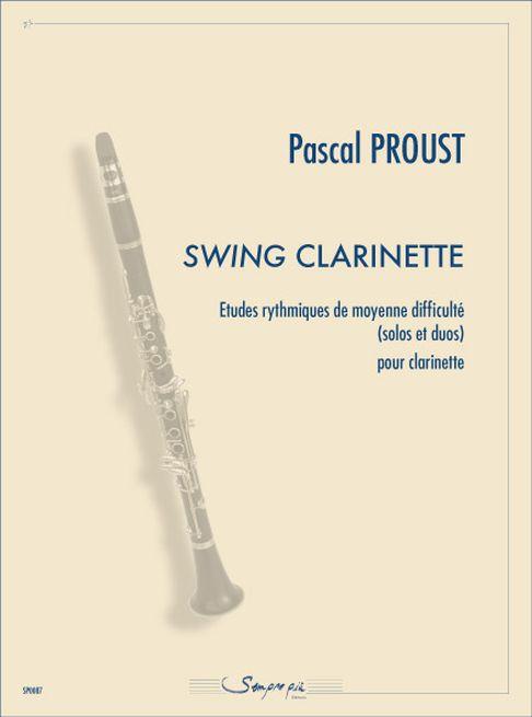 Swing Clarinette, Etudes Rythmiques De Moyenne Difficulté (PROUST PASCAL)