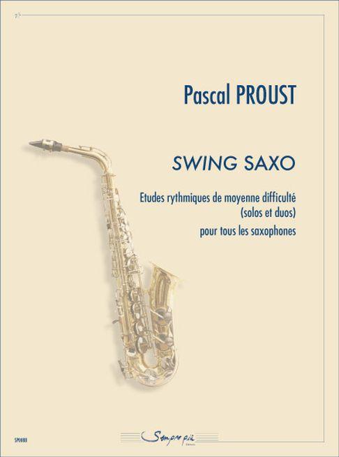 Swing Saxo, Etudes Rythmiques De Moyenne Difficulté (PROUST PASCAL)