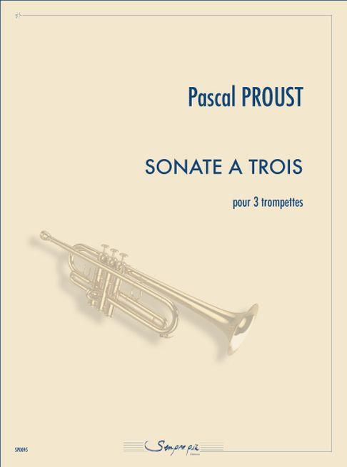 Sonate A Trois (PROUST PASCAL)