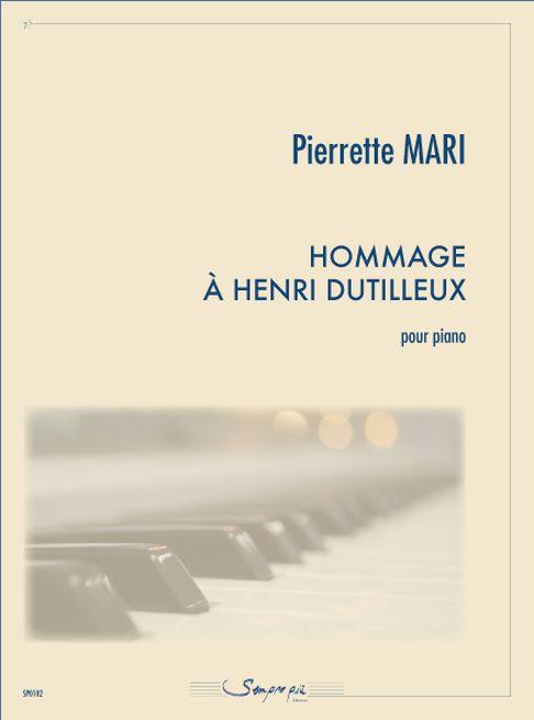 Hommage A Henri Dutilleux (PIERRETTE MARI)