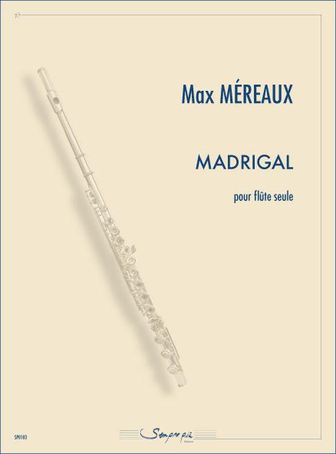 Madrigal (MEREAUX MAX)
