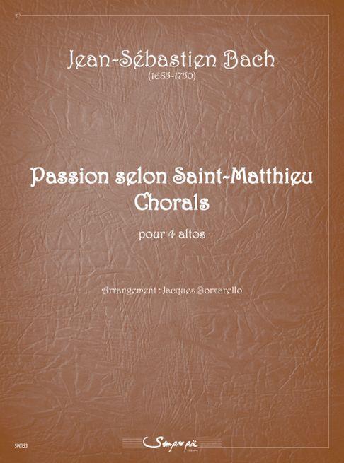 Passion Selon St Matthieu, Chorals (BACH JOHANN SEBASTIAN)