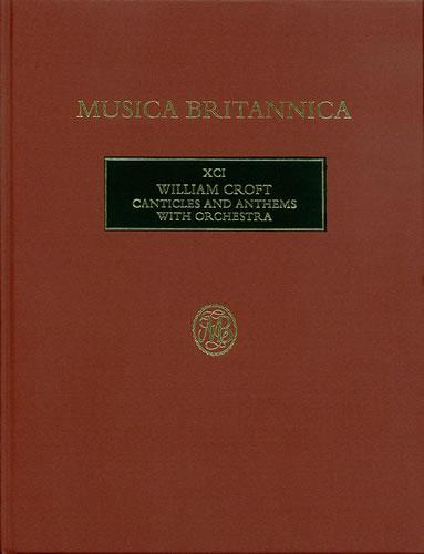 Canticles And Anthems With Orchestra Xci (CROFT WILLIAM)