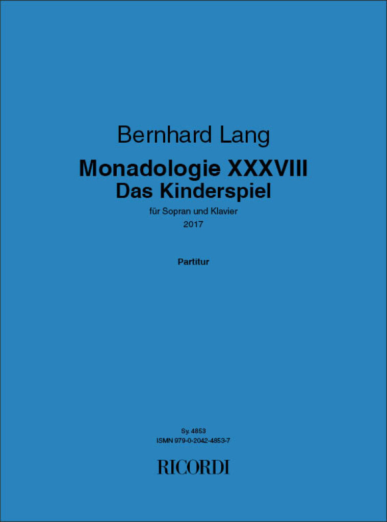 Monadologie XXXVIII - Das Kinderspiel (LANG BERNHARD)