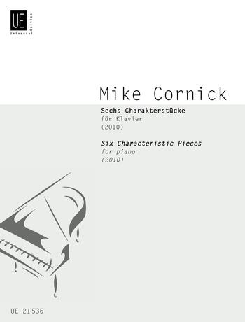 six characteristic pieces (CORNICK MIKE)