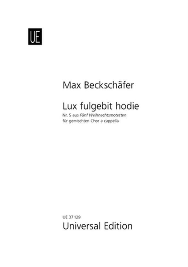 Lux fulgebit hodie (BECKSCHAFER MAX)