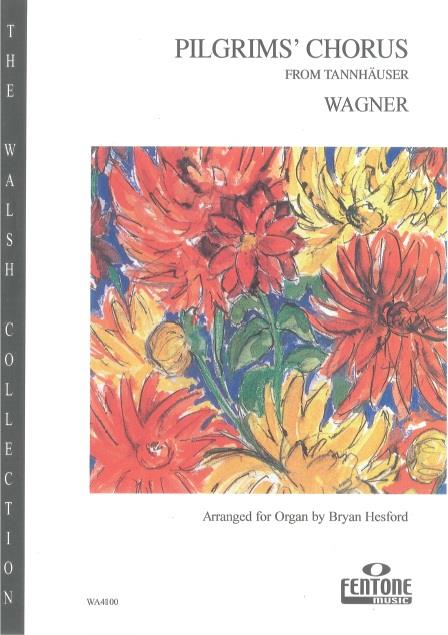 Pilgrim's Chorus / Wagner - Orgue Solo