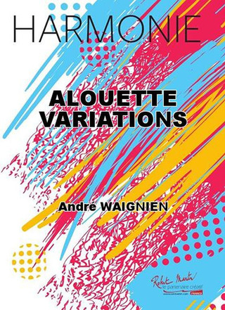Alouette Variations (WAIGNEIN ANDRE)