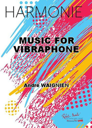 Music For Vibraphone (WAIGNEIN ANDRE)
