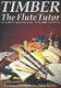 The Timber Flûte Tutor (VALLELY FINTAN)