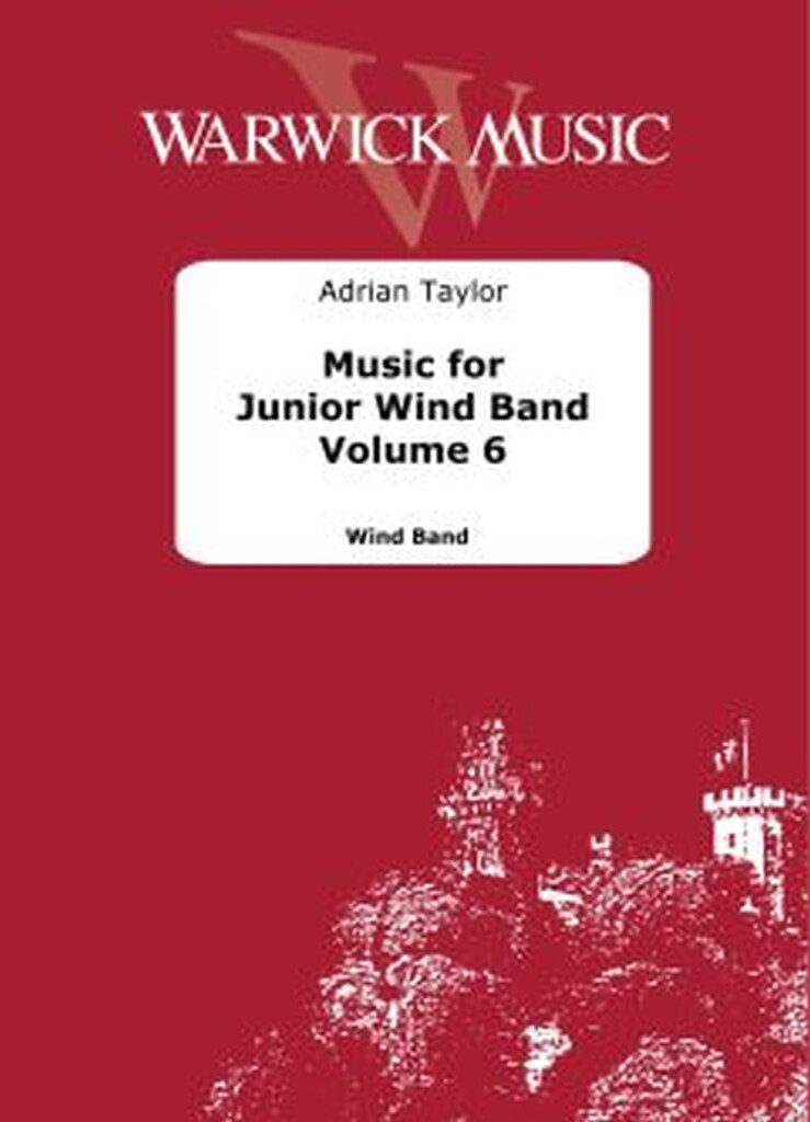 Music for Junior Wind Band - Vol. 6