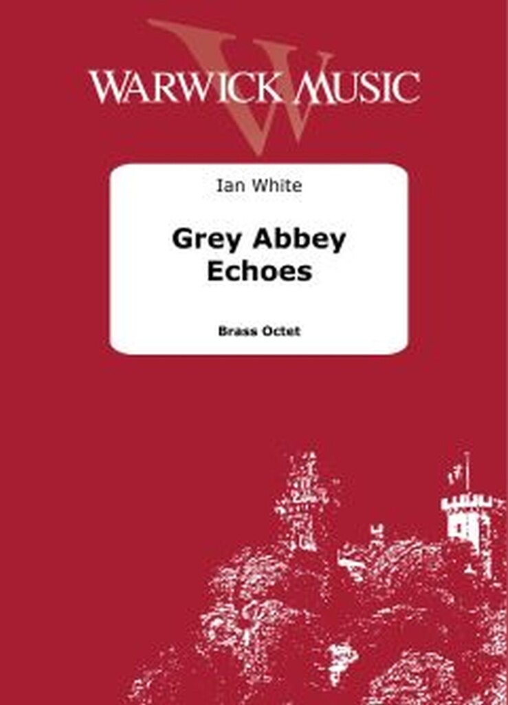 Grey Abbey Echoes (WHITE IAN)