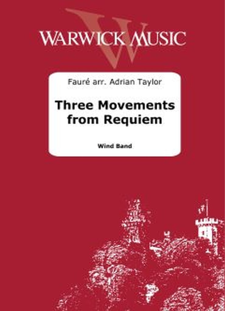 Three Movements from Requiem (FAURE GABRIEL / TAYLOR ADRIAN (Arr)
