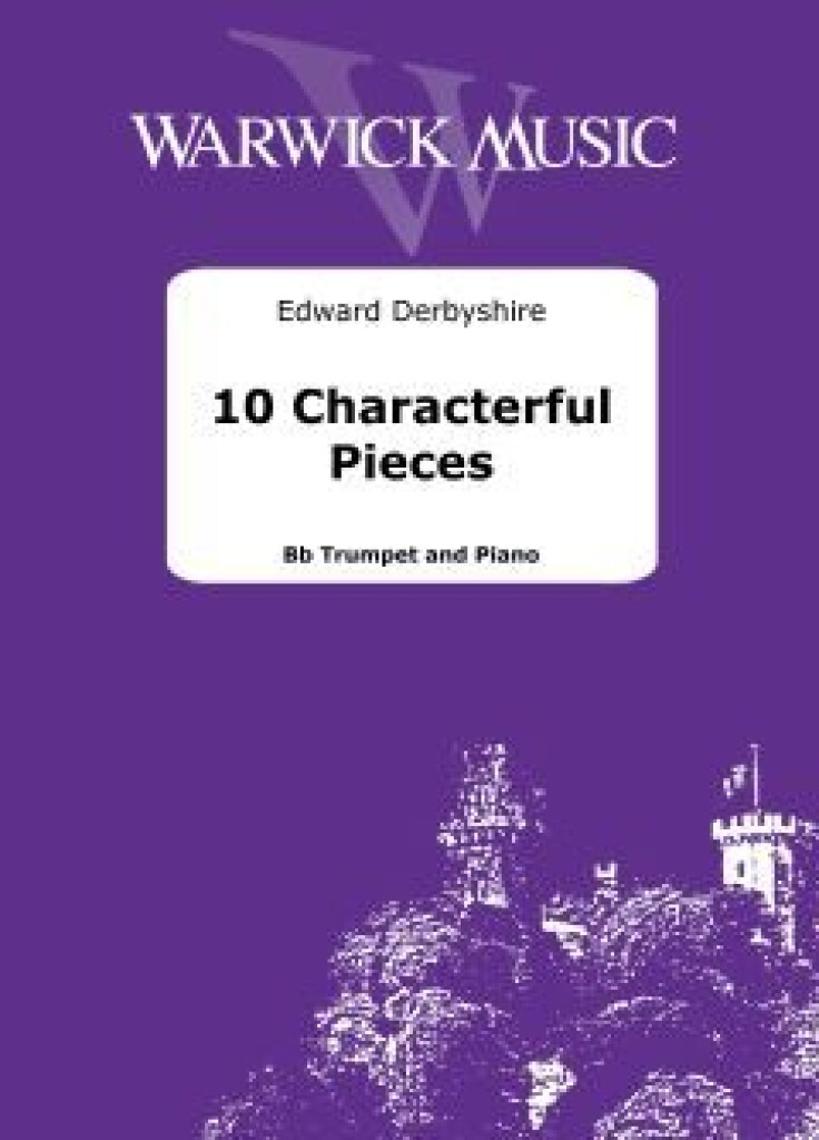10 Characterful Pieces (DERBYSHIRE EDWARD)