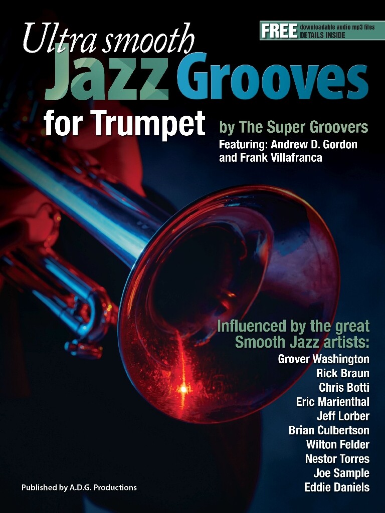 Ultra Smooth Jazz Grooves for Trumpet (GORDON ANDREW D)