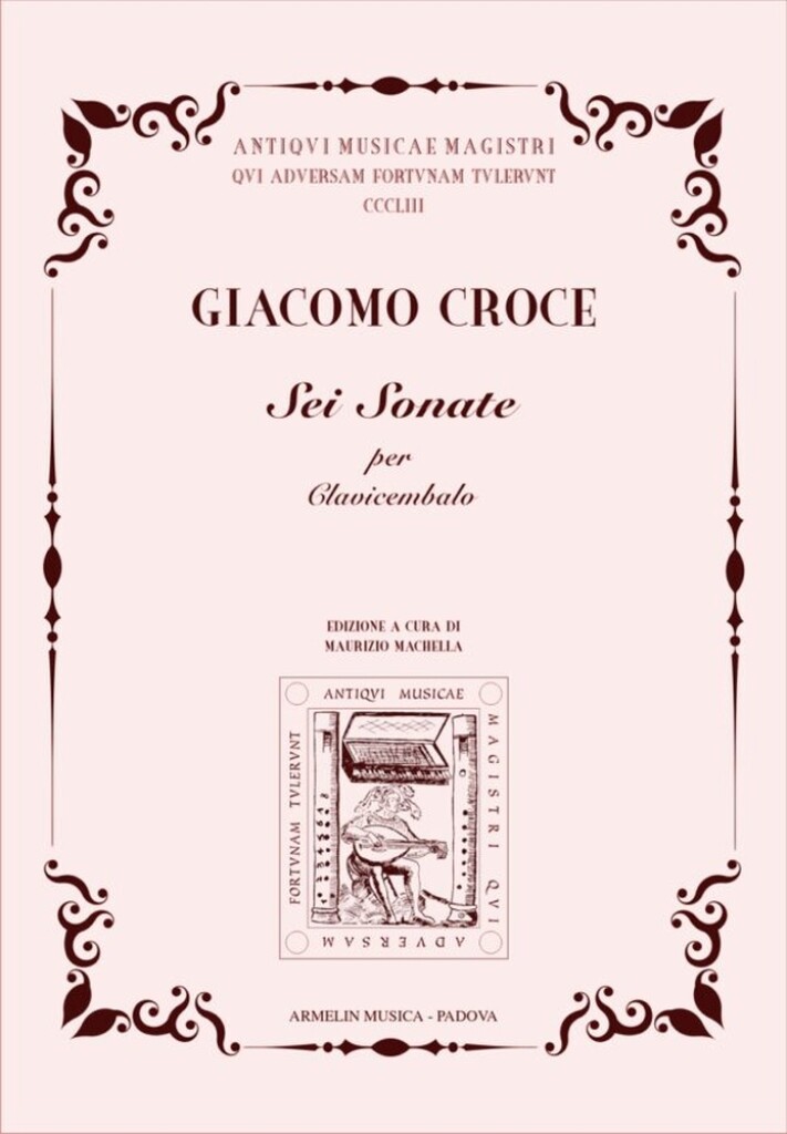 Sei Sonate per Clavicembalo (CROCE GIACOMO)