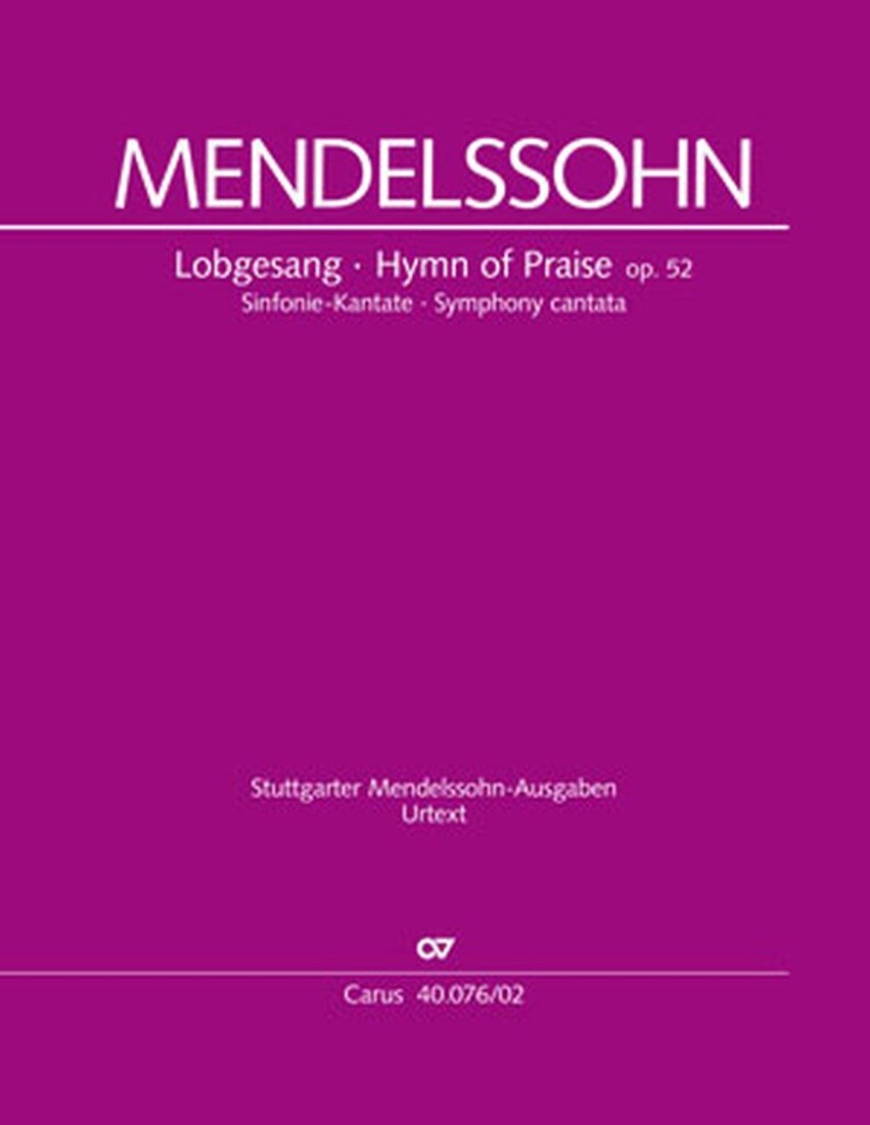 Hymn of Praise - Symphony cantata - MWV A 18 (MENDELSSOHN-BARTHOLDY FELIX)