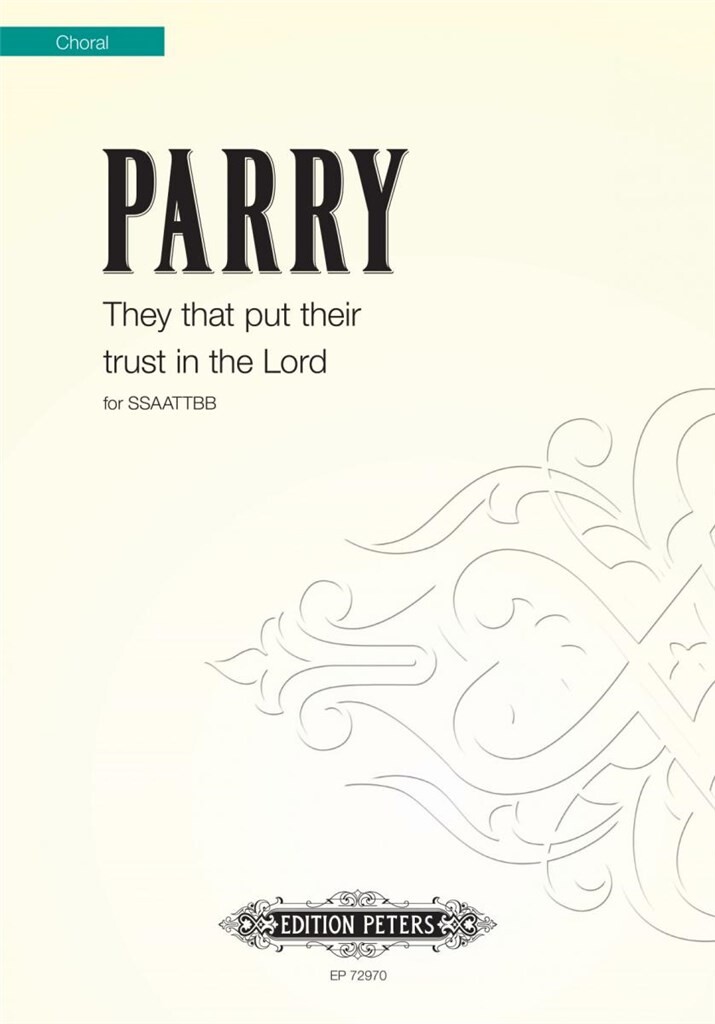 They that put their trust in the Lord (PARRY BEN)