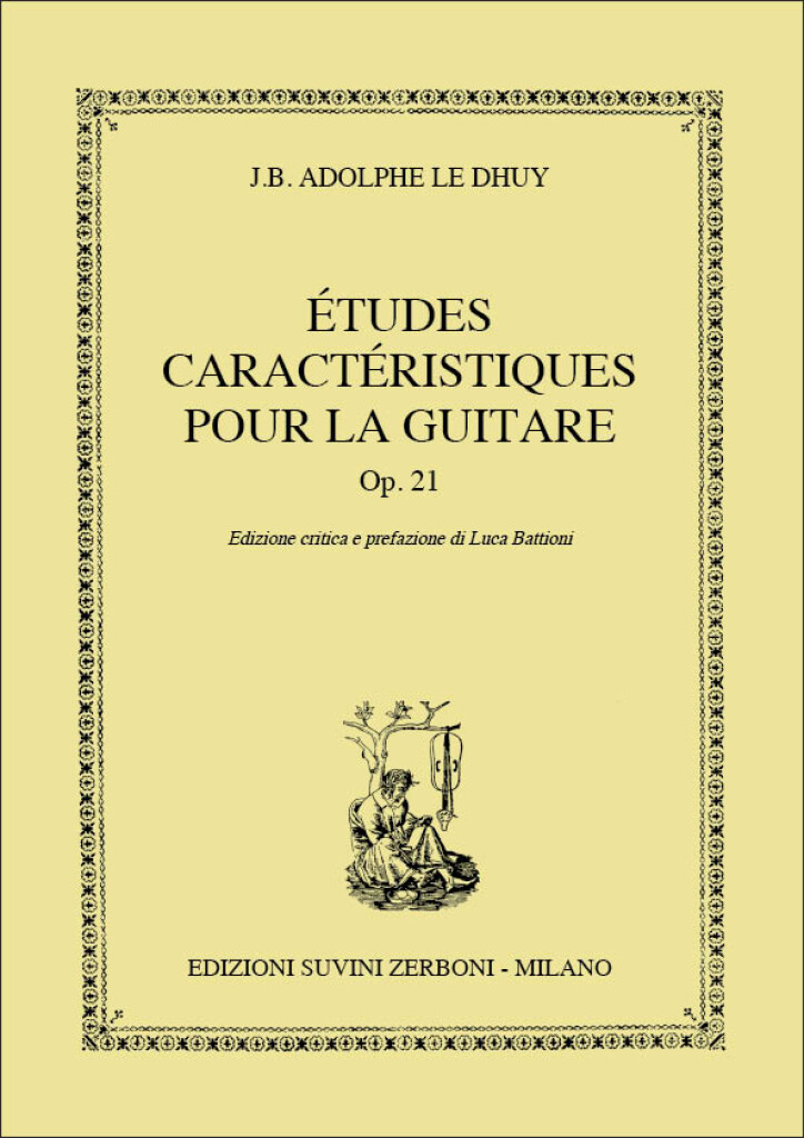 Études caractéristiques pour la guitare Op. 21
 (LE DHUY J.B. ADOLPHE)