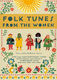 Folk Tunes from the Women (TICKELL KATHRYN (Arr)